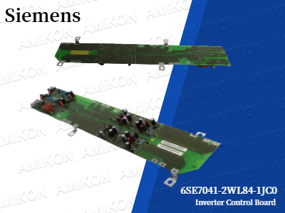 Exploring the Siemens 6SE7041-2WL84-1JC0 Inverter Control Board: Powering Intelligent Industrial Drive Solutions