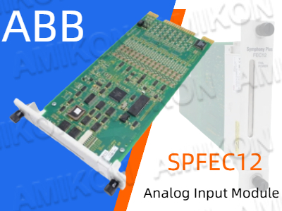 ABB SPFEC12 Analog Input Module: A Key Component for Industrial Automation