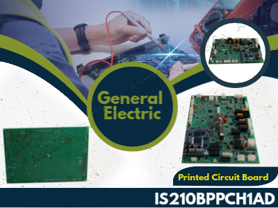 What Is the General Electric IS210BPPCH1AD PCB and How Does It Power Industrial Control Systems?
