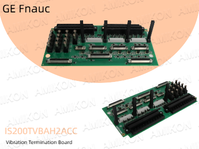 GE IS200TVBAH2ACC Vibration Termination Board: Precision Interface for Vibration Monitoring