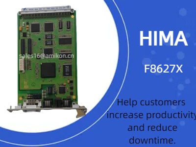 HIMA F8627X Communication Module: A Reliable Solution for Industrial Safety and Automation