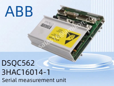 ABB DSQC562 3HAC16014-1: A Reliable Serial Measurement Unit for Industrial