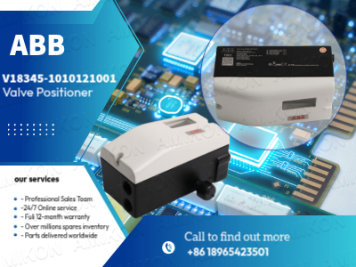 How ABB V18345-1010121001 Valve Positioner Enhances Your Process Control System