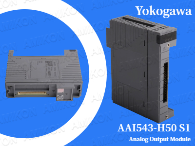Unlocking Precision Control with the Yokogawa AAI543-H50 S1 Analog Output Module
