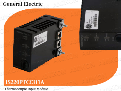 Unlocking Precision: GE IS220PTCCH1A Thermocouple Input Module for Industrial Automation