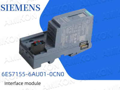 Enhance Industrial Communication with the SIEMENS 6ES7155-6AU01-0CN0 Interface Module